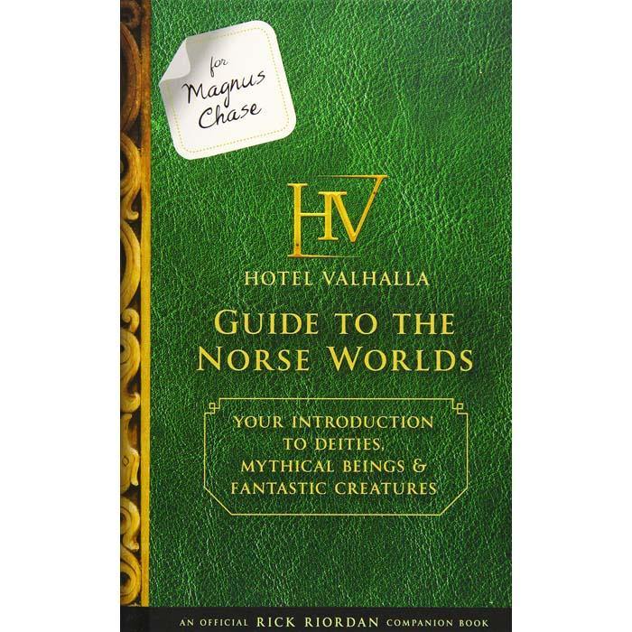 Hotel Valhalla Guide to the Norse Worlds - Official Magnus Chase Companion Book (Hardback) (Rick Riordan) Hachette US