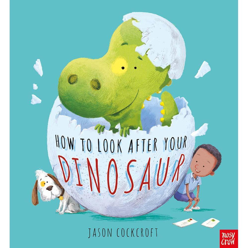 How To Look After Your Dinosaur (Paperback with QR Code)(Nosy Crow) Nosy Crow