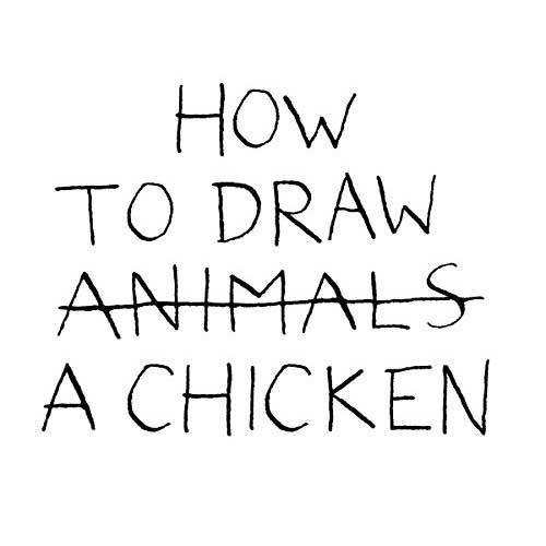 How to Draw a Chicken (Hardback) Tate