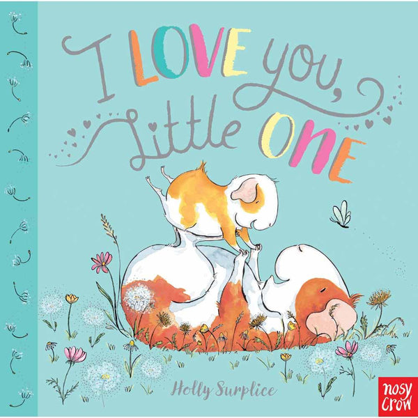 I Love You, Little One (Board Book) (Nosy Crow) Nosy Crow