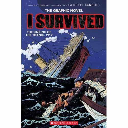 I Survived (Graphic Novel) The Sinking of the Titanic, 1912 (UK) Scholastic UK