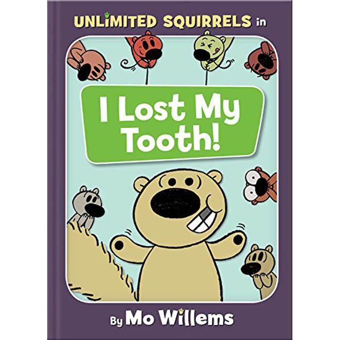I Lost My Tooth! Unlimited Squirrels (Hardback)(Mo Willems) Hachette US