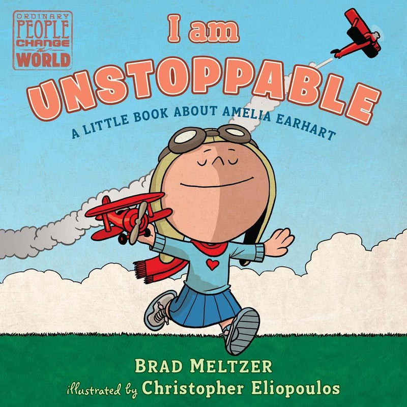 I am Unstoppable: A Little Book About Amelia Earhart (Board Book) PRHUS
