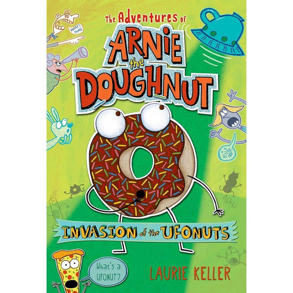 The Adventures of Arnie the Doughnut #02 Invasion of the Ufonuts Macmillan US