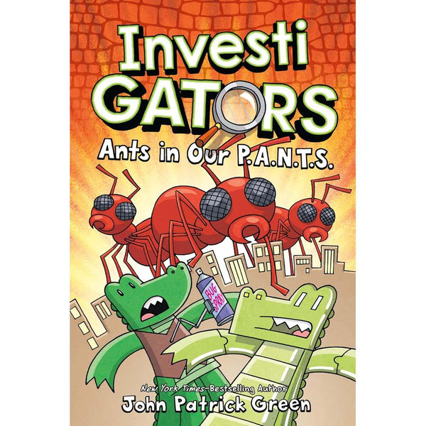 InvestiGators #04 Ants in our P.A.N.T.S. (Hardback) (John Patrick Green ) First Second
