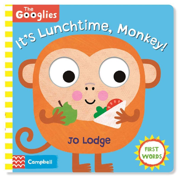 Googlies, The :  It's Lunchtime, Monkey (Board Book) Campbell