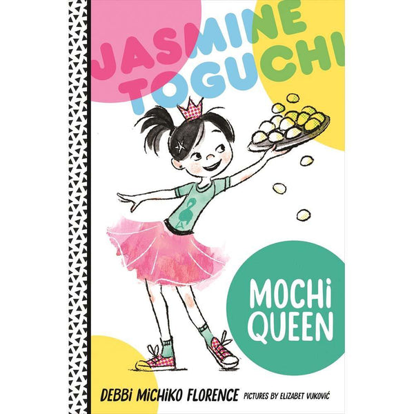Jasmine Toguchi #01 Mochi Queen Macmillan US