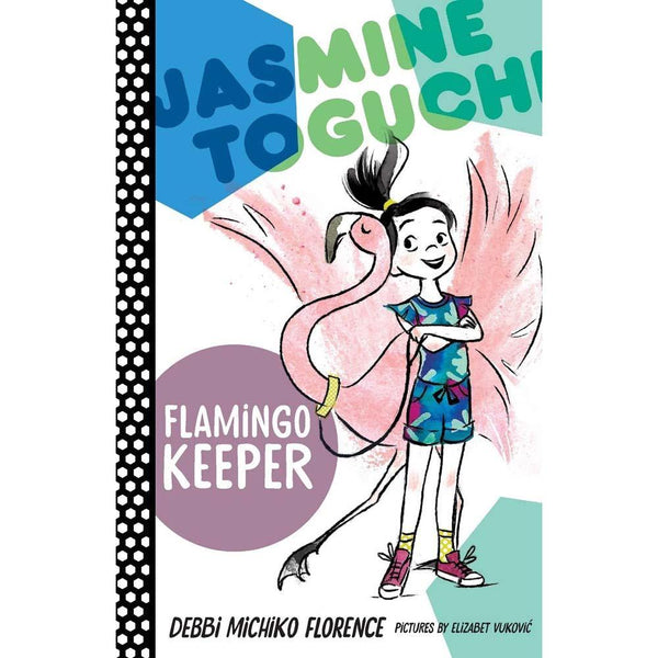 Jasmine Toguchi #04 Flamingo Keeper Macmillan US