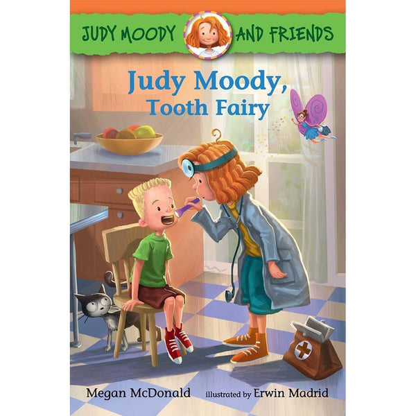 Judy Moody and Friends #09 Judy Moody, Tooth Fairy (Megan McDonald) Candlewick Press