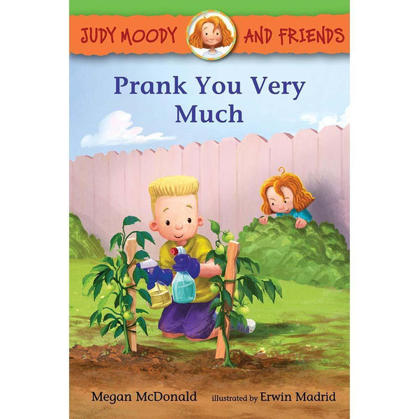 Judy Moody and Friends #12 Prank You Very Much (Megan McDonald) Candlewick Press