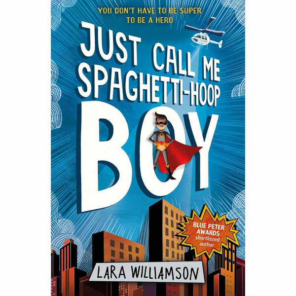 Just Call Me Spaghetti-Hoop Boy (Lara Williamson) Usborne