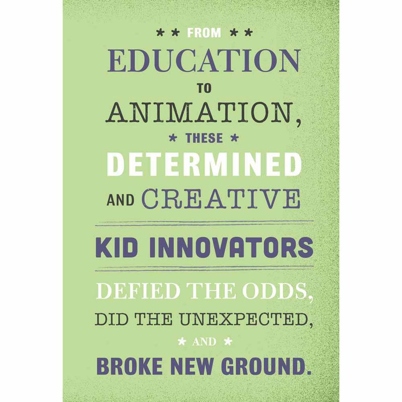 Kid Innovators - True Tales of Childhood from Inventors and Trailblazers (Hardback) PRHUS