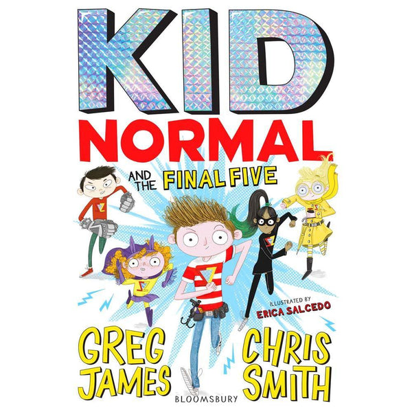 Kid Normal #04 and the Final Five Bloomsbury