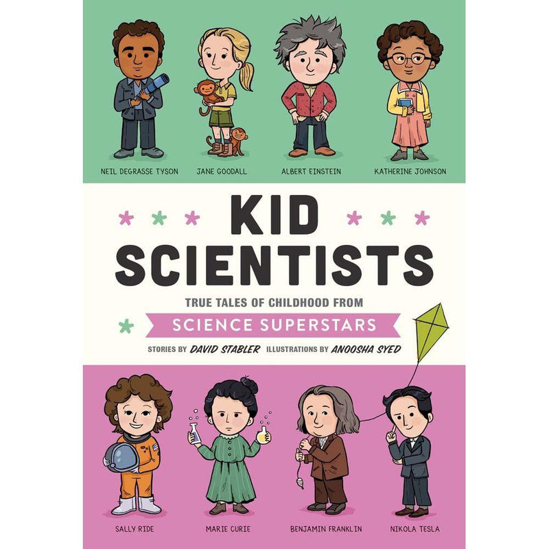 Kid Scientists: True Tales of Childhood from Science Superstars (Hardback) PRHUS