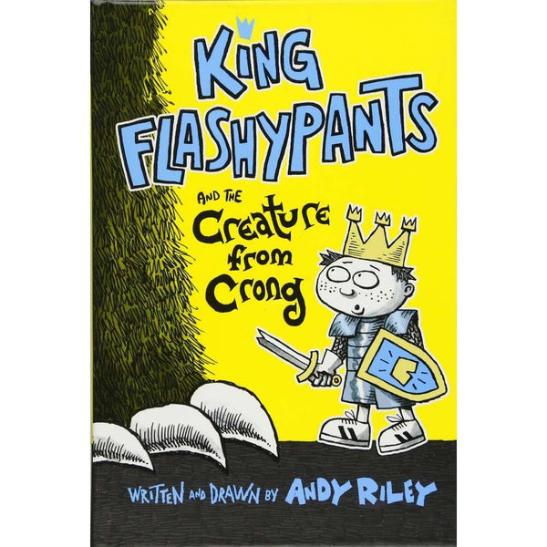 King Flashypants and the Creature from Crong (Hardback) Macmillan US