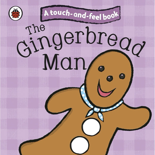 Ladybird Touch and Feel Fairy Tales: The Gingerbread Man - 買書書 BuyBookBook