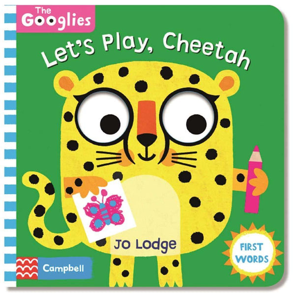 Googlies, The : Let's Play, Cheetah: First Playtime Words (Board Book) Campbell