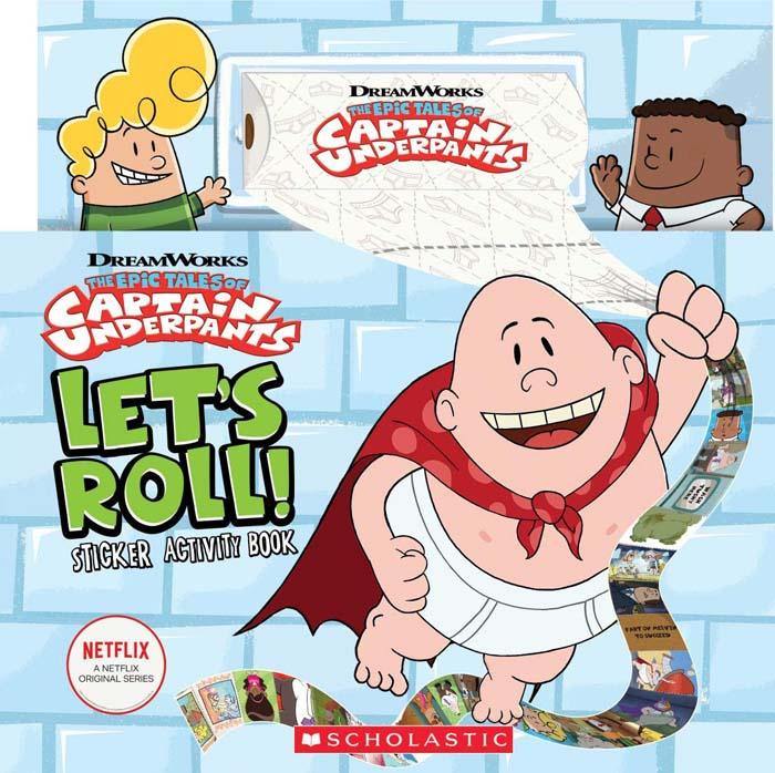 Let's Roll! Sticker Activity Book (Captain Underpants TV) (Dav Pilkey) Scholastic