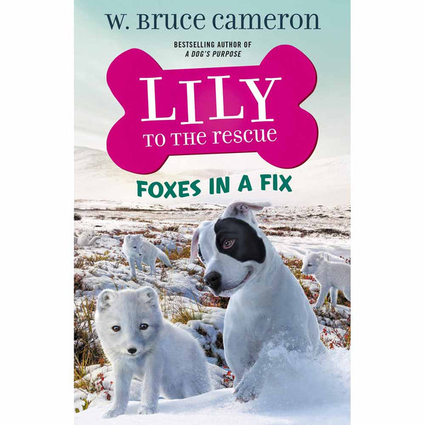 Lily to the Rescue! #07 - Foxes in a Fix (Paperback)(W. Bruce Cameron) Macmillan US