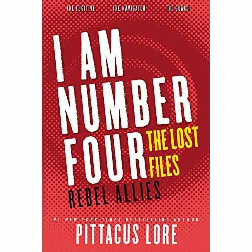 Lorien Legacies - I Am Number Four The Lost Files, #10-12 Rebel Allies Harpercollins US