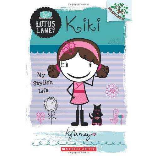 Lotus Lane #1 Kiki My Stylish Life (Branches) Scholastic
