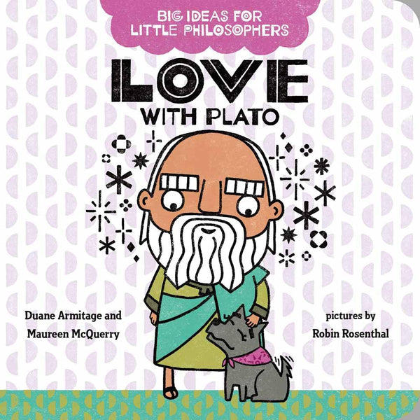 Love with Plato (Big Ideas for Little Philosophers) (Board Book) PRHUS
