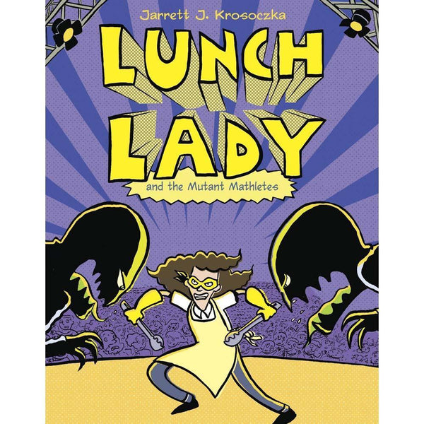 Lunch Lady #07 and the Mutant Mathletes (Jarrett J. Krosoczka) PRHUS