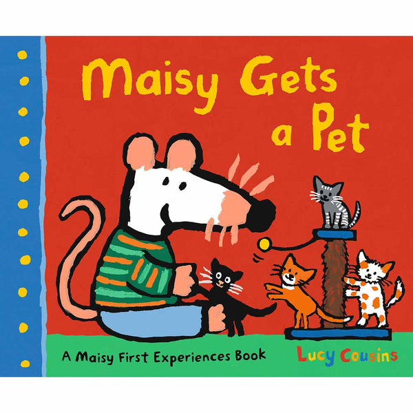 Maisy Gets a Pet (Paperback) (Lucy Cousins) Candlewick Press
