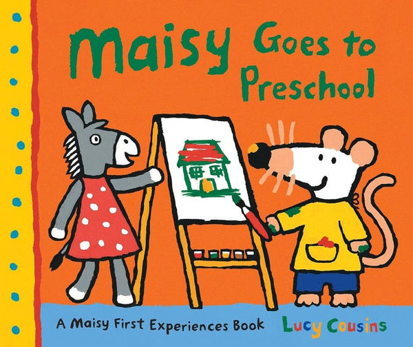 Maisy Goes to Preschool (Paperback) (Lucy Cousins) Candlewick Press