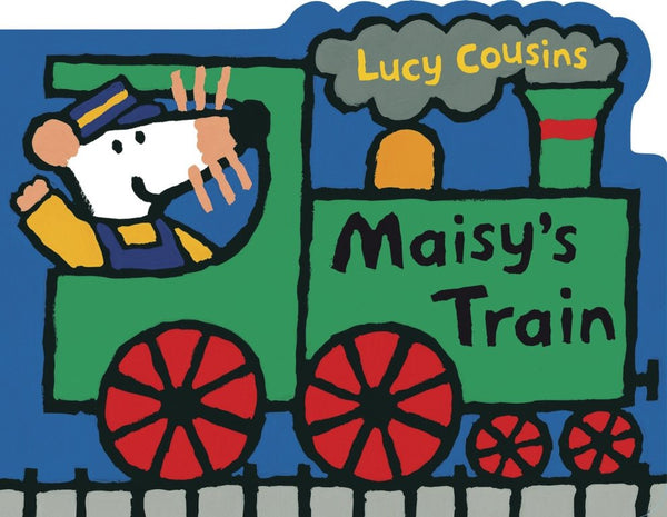 Maisy's Train (Boardbook) (Lucy Cousins) Candlewick Press