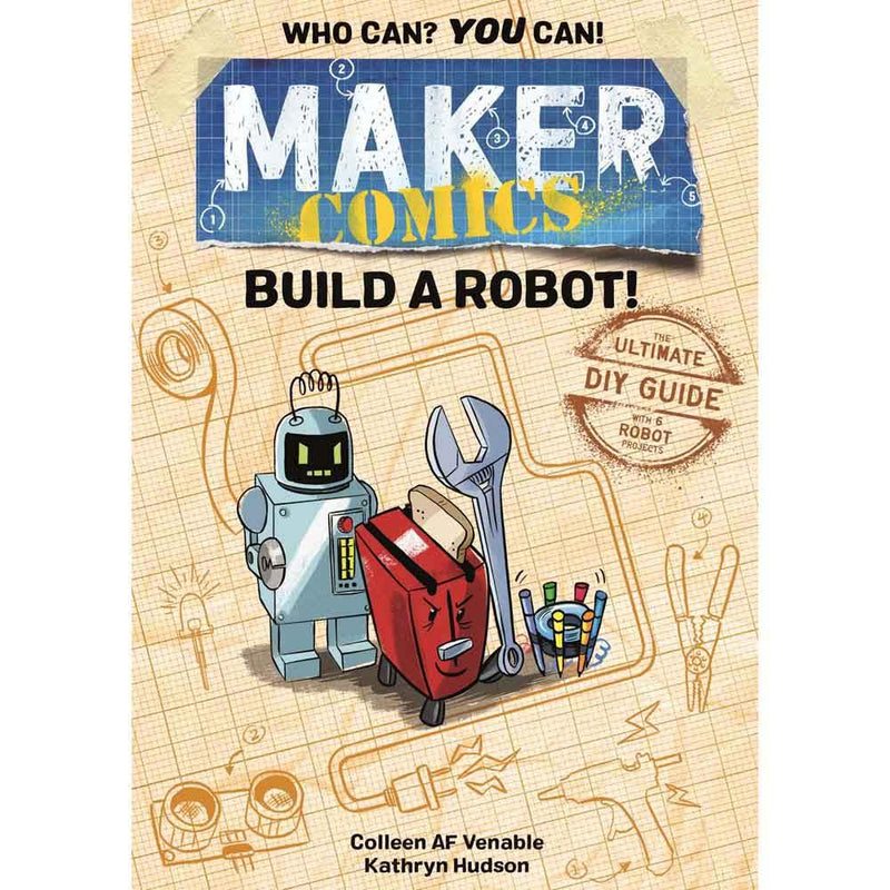 Maker Comics - Build a Robot! First Second