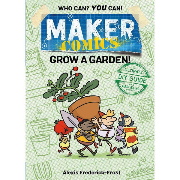 Maker Comics: Grow a Garden! First Second