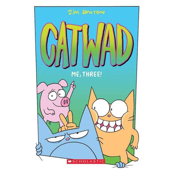 Catwad #03 Me, Three! Scholastic