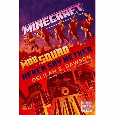 Minecraft Official Novel: Mob Squad #02 Never Say Nether (Paperback) - 買書書 BuyBookBook