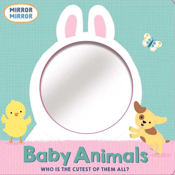 Mirror, Mirror - Baby Animals (Board Book) Macmillan UK
