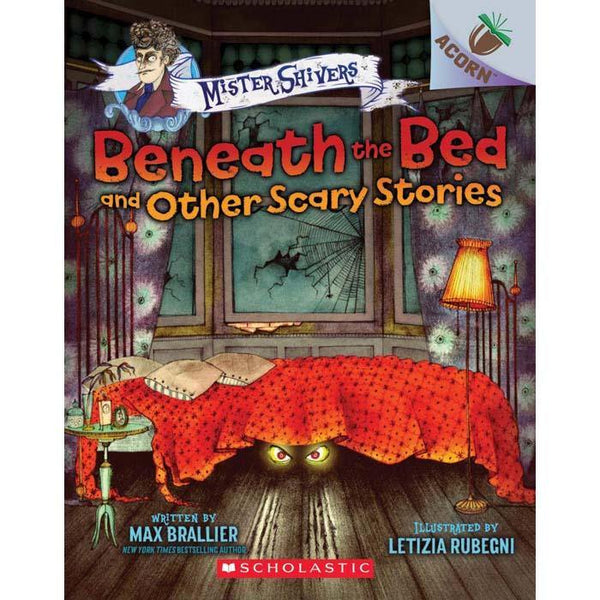 Mister Shivers #01 Beneath the Bed and Other Scary Stories (Acorn) Scholastic