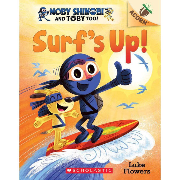 Moby Shinobi and Toby Too #01 Surf's up! (Acorn) Scholastic