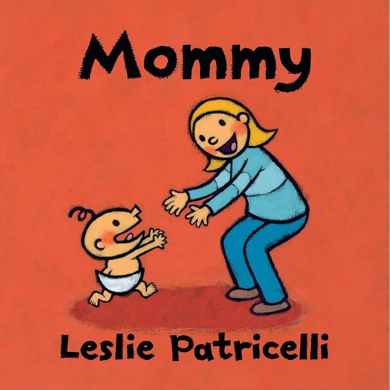 Mommy (Board Book) (Leslie Patricelli) (aka. Mummy)