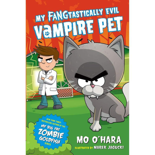 My FANGtastically Evil Vampire Pet #01 (Mo O'Hara) Macmillan US