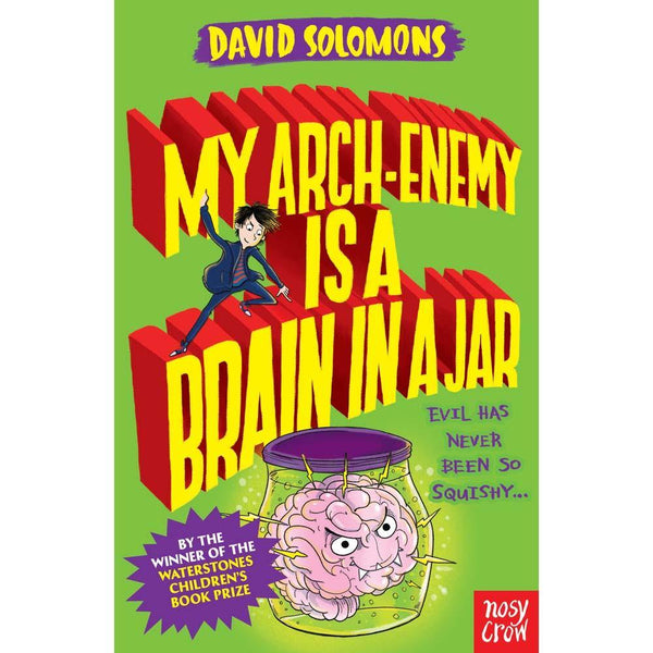 My Brother is a Superhero #04 My Arch-Enemy Is a Brain In a Jar Nosy Crow