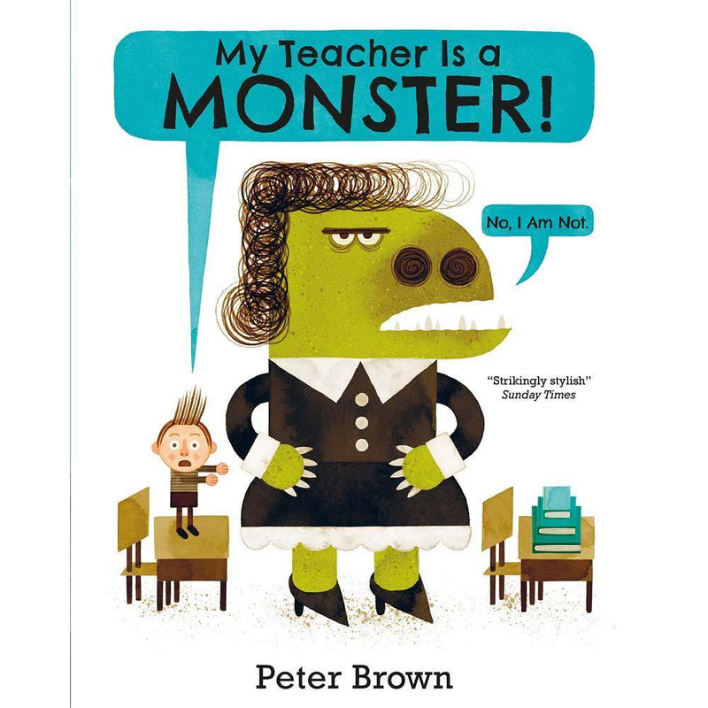 My Teacher is a Monster! (No, I am not) Macmillan UK