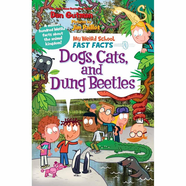 My Weird School Fast Facts - Dogs, Cats, and Dung Beetles (Dan Gutman) Harpercollins US