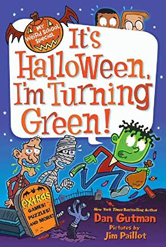 My Weird School Special #01 It's Halloween, I'm Turning Green (Dan Gutman) Harpercollins US