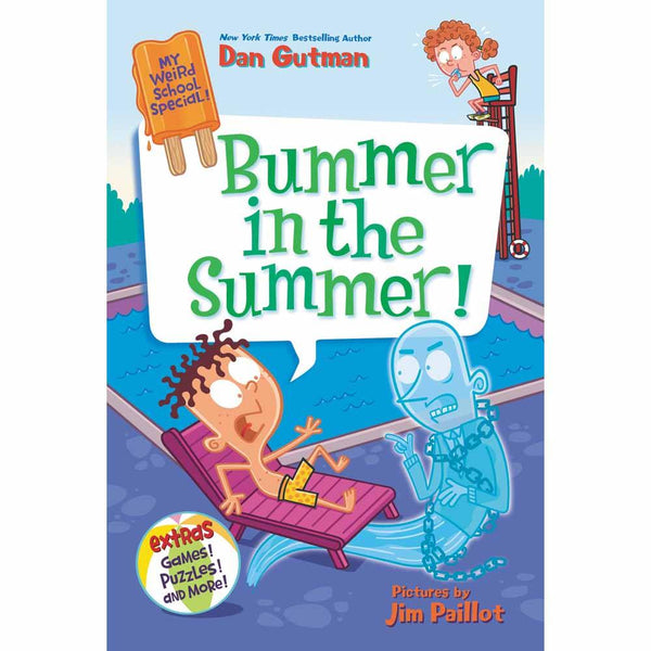 My Weird School Special #06 Bummer in the Summer! (Dan Gutman) Harpercollins US