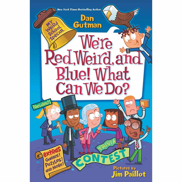 My Weird School Special #07 We’re Red, Weird, and Blue! What Can We Do? (Dan Gutman) Harpercollins US