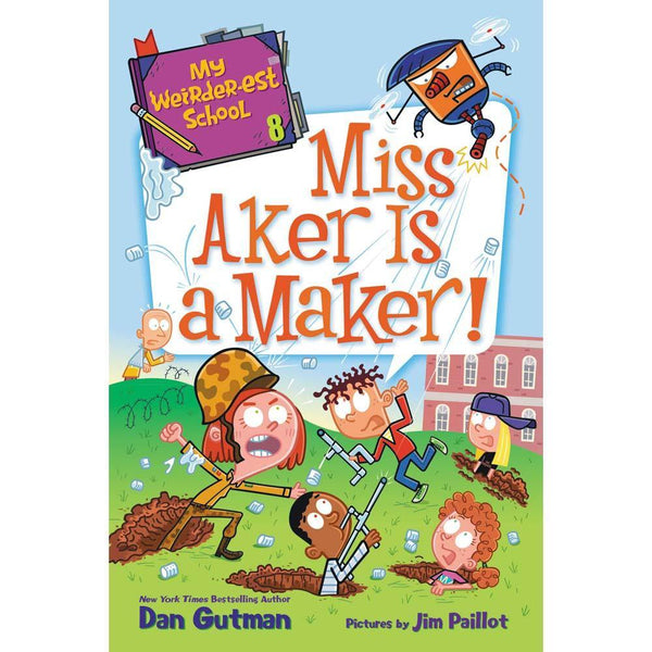 My Weirder-est School #08 Miss Aker Is a Maker! (Dan Gutman) Harpercollins US