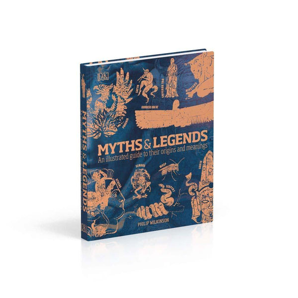 Myths & Legends - An illustrated guide to their origins and meanings (Hardback) DK UK