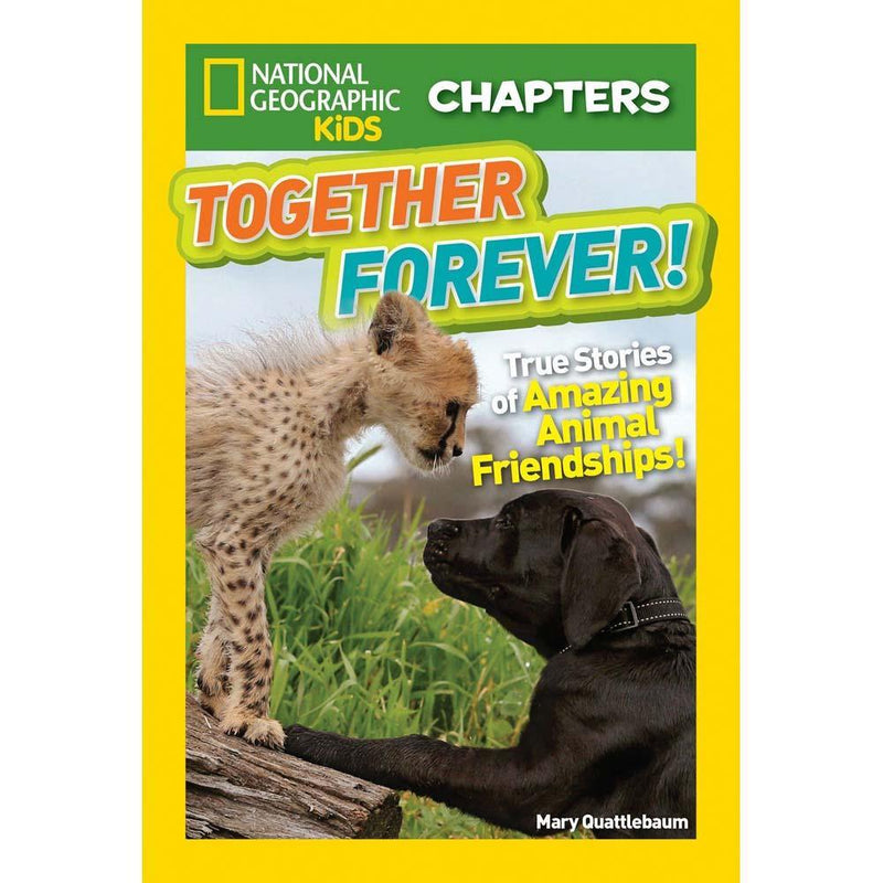 Together Forever  (National Geographic Kids Chapters) National Geographic