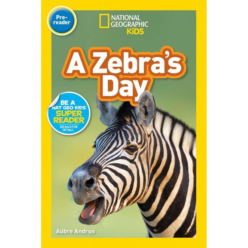 Zebra's Day, A (L0) (National Geographic Kids Readers) National Geographic