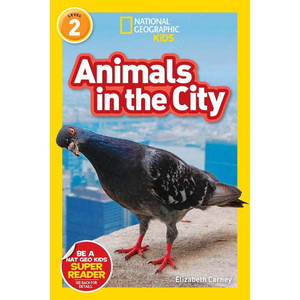 Animals in the City (L2) (National Geographic Kids Readers) National Geographic